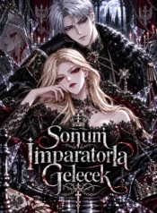 sonum imparatorla gelecek