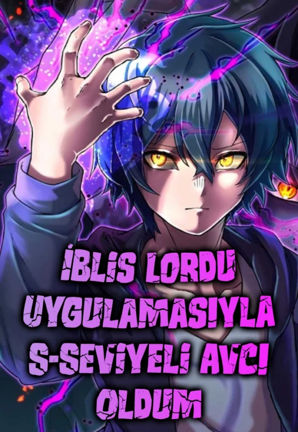 İblis Lordu Uygulamasıyla S-Seviyeli Avcı Oldum